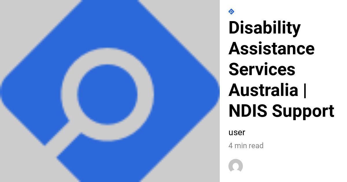 Disability Assistance Services Australia | NDIS Support - Bliss ...