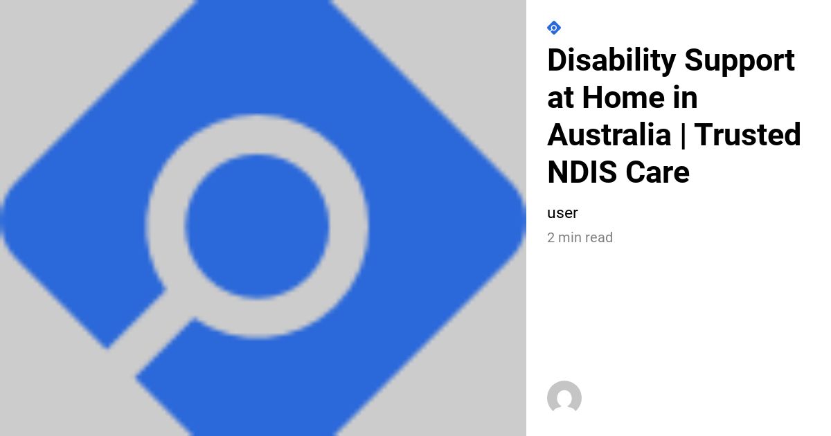 Disability Support at Home in Australia | Trusted NDIS Care - Bliss ...